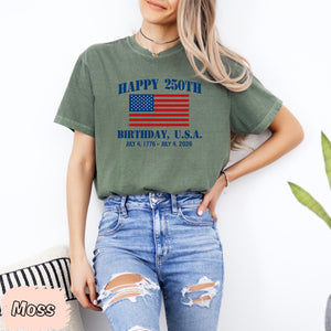 Happy 250th Birthday Usa Shirt Patriotic 4th Of July Shirt America 250 Tee Semiquincentennial Gift Independence Day Usa Shirt 1776 2026