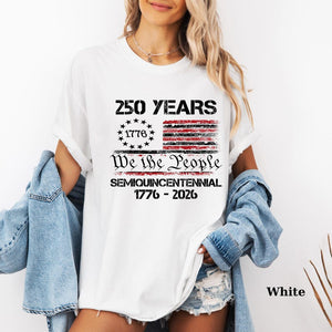 America 250th Anniversary T Shirt Soft Cotton Tee America 250th Anniversary T Shirt 250th Anniversary Sweatshirt 250th Anniversary Usa Apparel