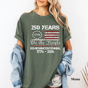America 250th Anniversary T Shirt Soft Cotton Tee America 250th Anniversary T Shirt 250th Anniversary Sweatshirt 250th Anniversary Usa Apparel