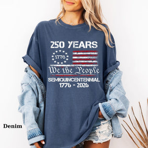 America 250th Anniversary T Shirt Soft Cotton Tee America 250th Anniversary T Shirt 250th Anniversary Sweatshirt 250th Anniversary Usa Apparel