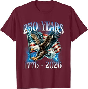 Eagle And Flag 250 Years 1776 2026 250th Birthday T Shirt Sweatshirt Hoodie