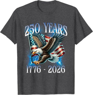 Eagle And Flag 250 Years 1776 2026 250th Birthday T Shirt Sweatshirt Hoodie