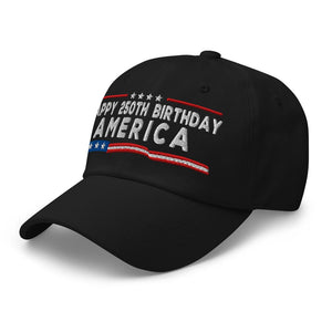 Happy 250th Birthday America Dad Hat, Patriotic 1776-2026 Freedom Embroidered Cap
