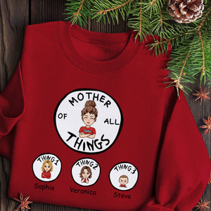 Mother Of All Things - Personalized Apparel - Mother's Day, Birthday Gift For Mother, Grandma
