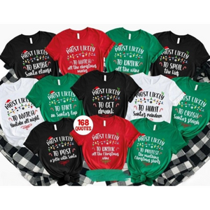 168 Quotes Most Likely to Christmas Shirts,Matching Family Christmas Shirts,Funny Christmas 2025 Party Tee,Matching Pajamas,Long Sleeve,Xmas