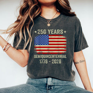 America 250th Anniversary Shirt, Celebrate Our 250th Anniversary Sweatshirt, America s 250th Anniversary united States Semiquincentennial