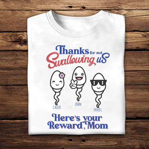 Thanks For Not Swallowing Us - Personalized Shirt - Mother's Day, Funny, Birthday Gift For Mom, Mother, Wife Apparel - Gift For Mom
